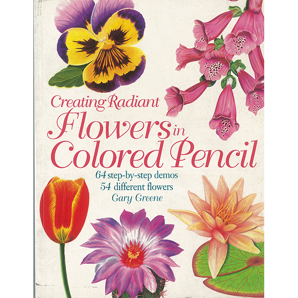 [특가판매]Creating Radiant Flowers in Colored Pencil