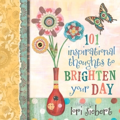 [특가판매]101 Inspirational Thoughts to Brighten your Day by Lori Siebert