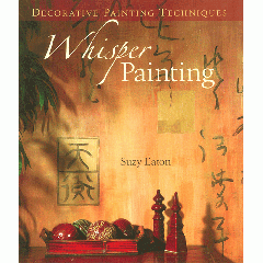 [특가판매]Decorative Painting Techniques: Whisper Painting by Suzy Eaton